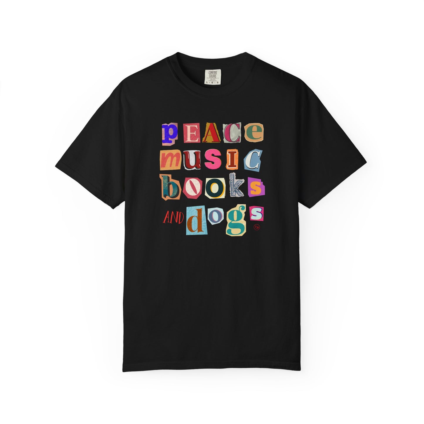 Peace, Music, Books & Dogs Unisex Garment-Dyed T-shirt