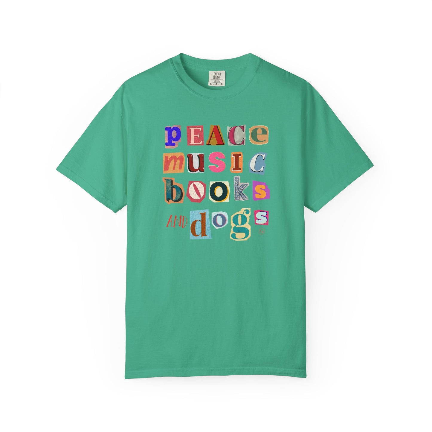 Peace, Music, Books & Dogs Unisex Garment-Dyed T-shirt