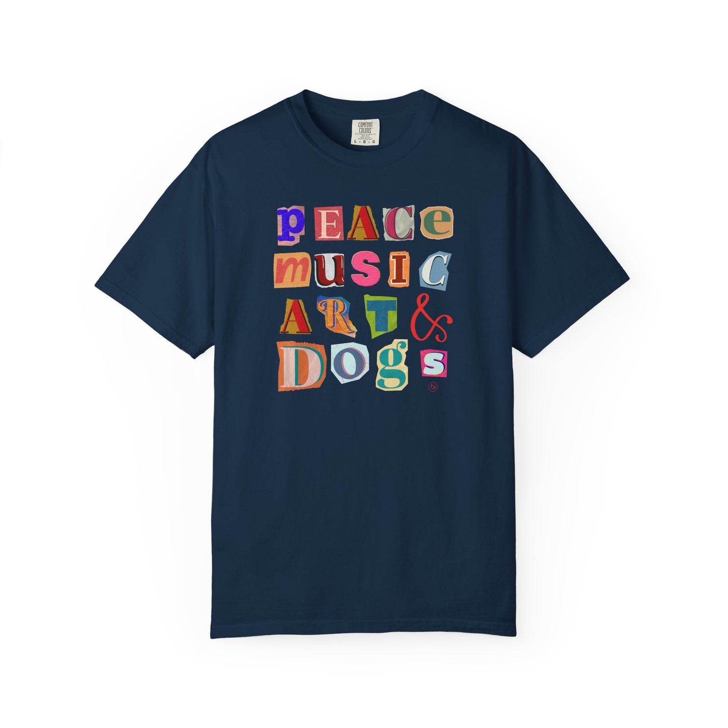 Peace, Music, Art & Dogs Unisex Garment-Dyed T-shirt
