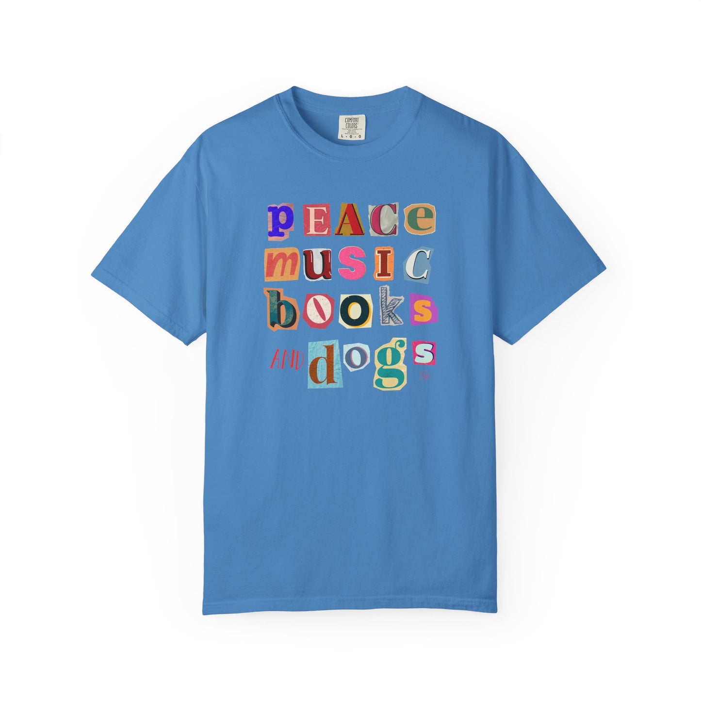 Peace, Music, Books & Dogs Unisex Garment-Dyed T-shirt