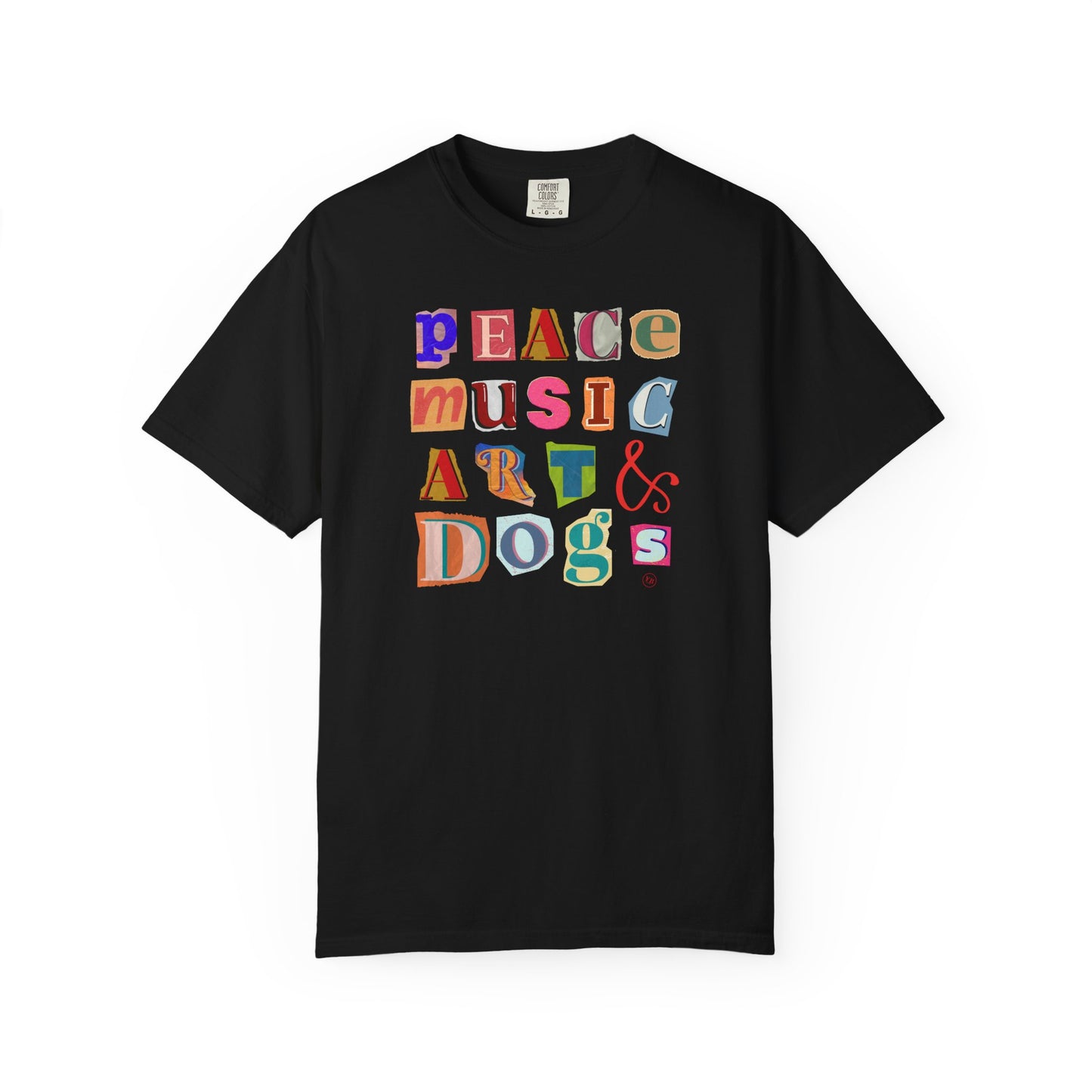 Peace, Music, Art & Dogs Unisex Garment-Dyed T-shirt