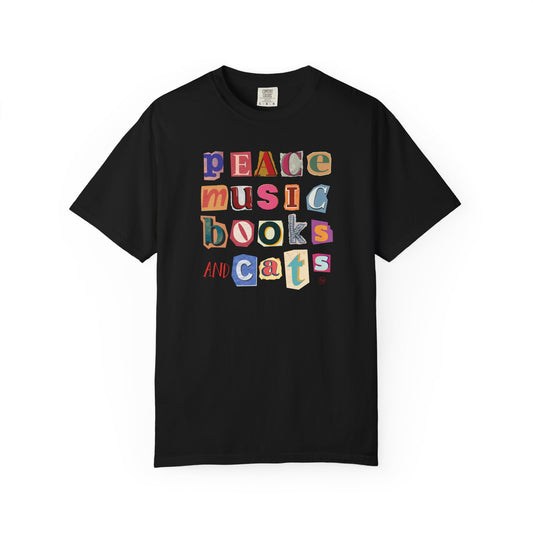 Peace, Music, Books & Cats  Unisex Garment-Dyed T-shirt