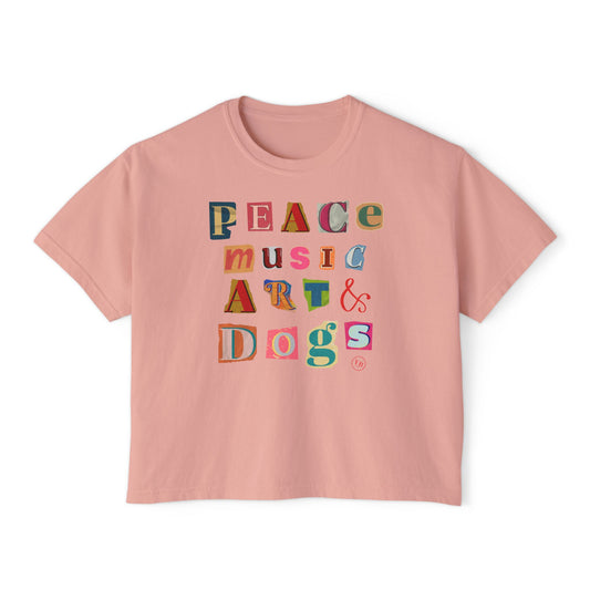 Peace, Music, Art & Dogs Women's Boxy Tee