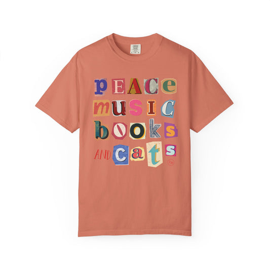 Peace, Music, Books & Cats  Unisex Garment-Dyed T-shirt